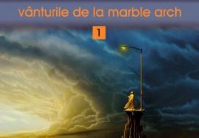 Bine de citit: „Vânturile de la Marble Arch” – volumul 1