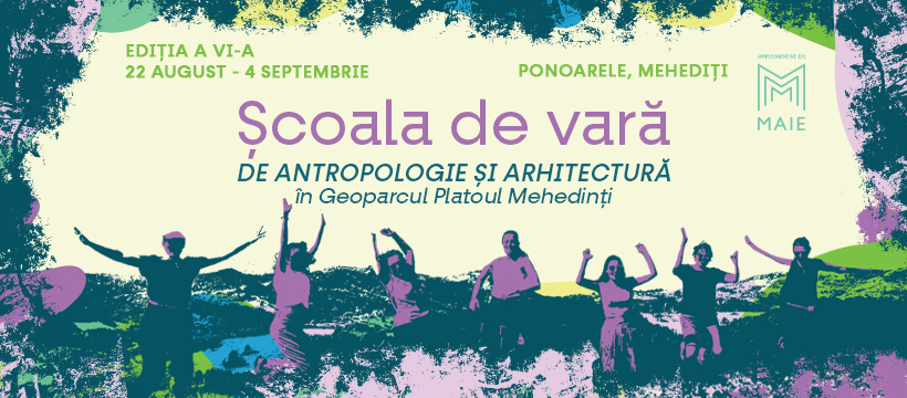 Au început înscrierile la școala de vară “Arhitectura tradițională în Geoparcul Platoul Mehedinți”