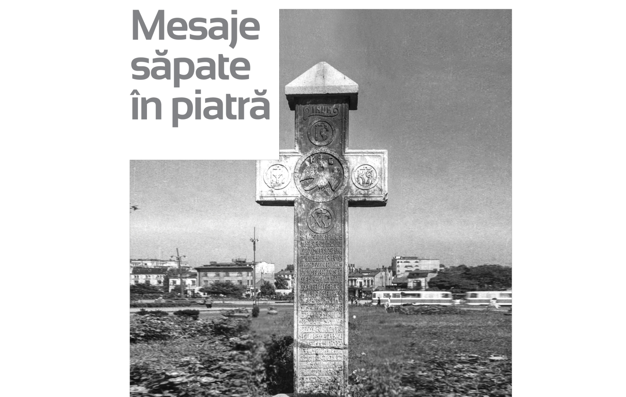 Muzeul Municipiului București dezvăluie „Mesaje săpate în piatră”