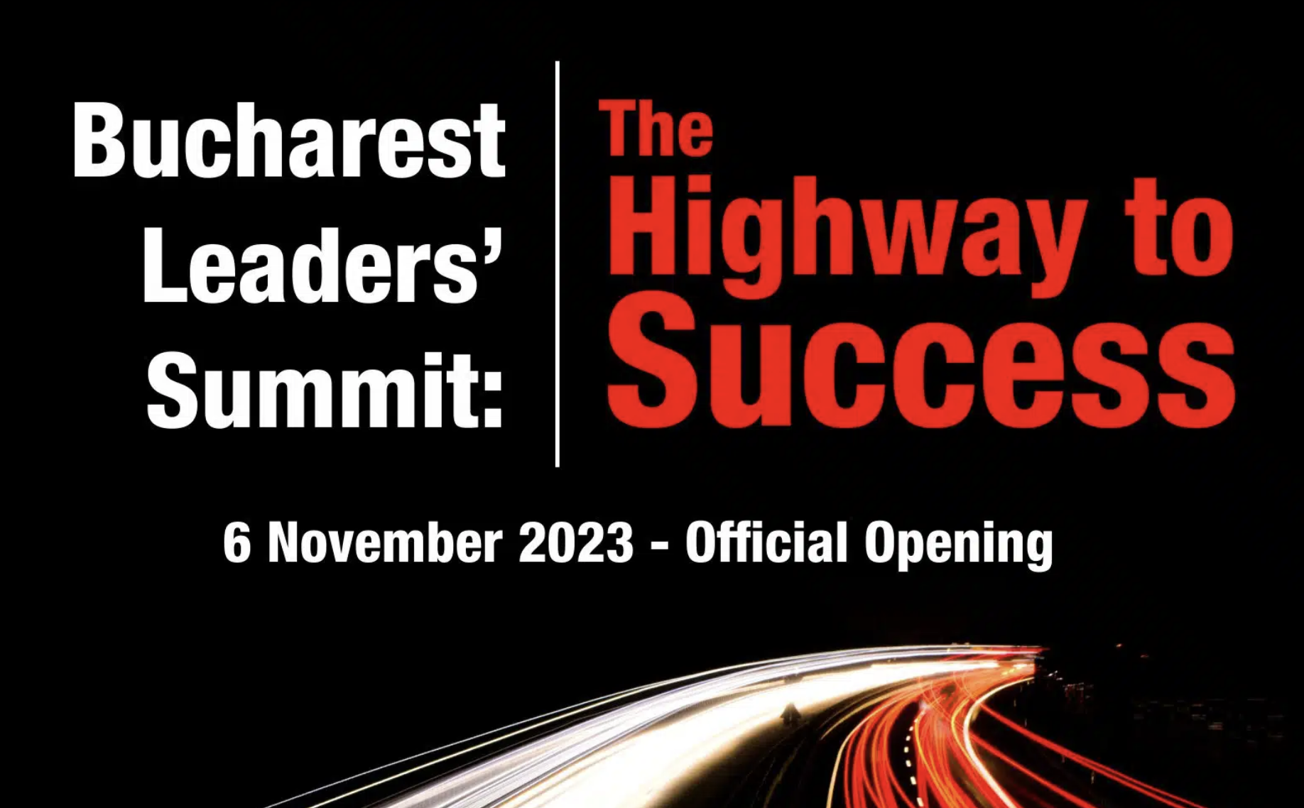 Începe Bucharest Leaders’ Summit: The Highway to Success