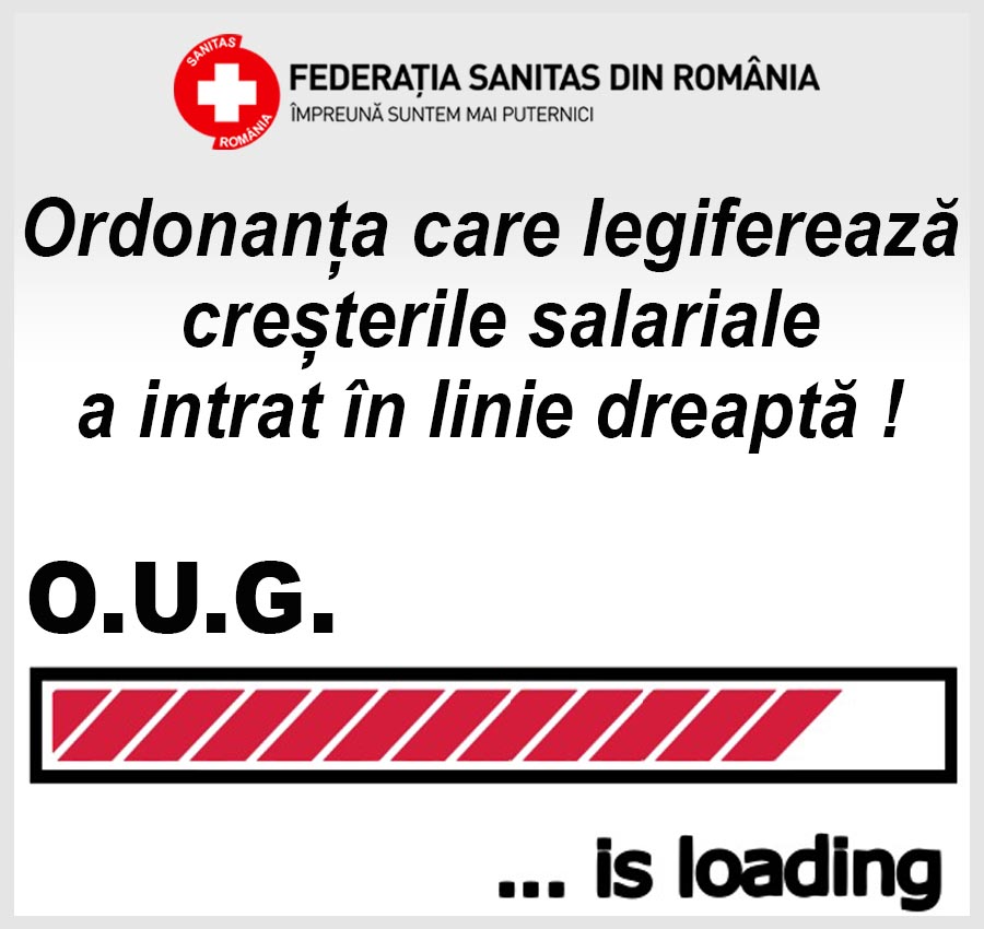 SANITAS: Ordonanța de urgență care legiferează creșterile salariale a intrat în linie dreaptă
