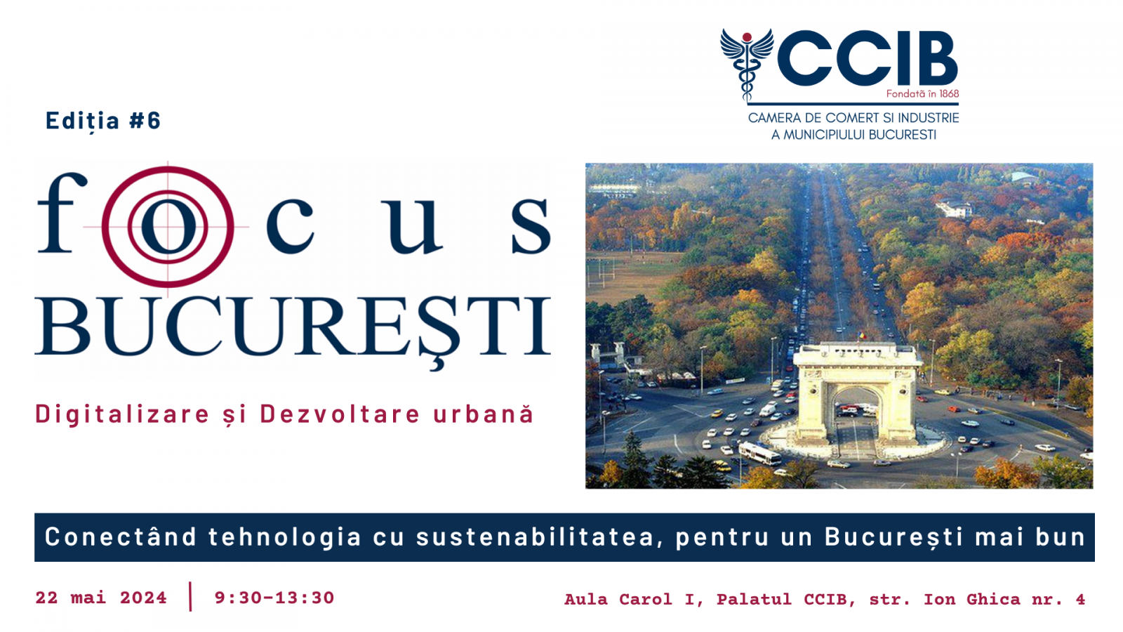 CCIB organizează a VI-a ediție a Conferinței FOCUS București – Digitalizare și Dezvoltare Urbană