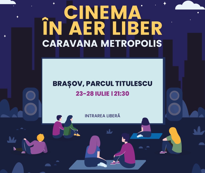 Rămâne de Văzut: Brașovul găzduiește șase seri de Cinema în aer liber, între 23 și 28 iulie