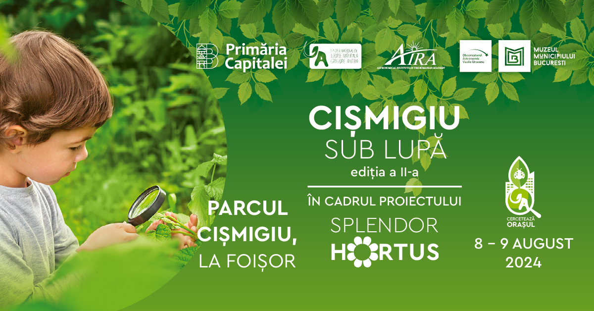 INEDIT: Săptămâna viitoare are loc o noua ediţie a evenimentului “Cişmigiu sub lupă”