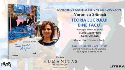 Lansarea volumului „Teoria lucrului bine făcut“ de Veronica Stănică la Librăria Humanitas Cișmigiu