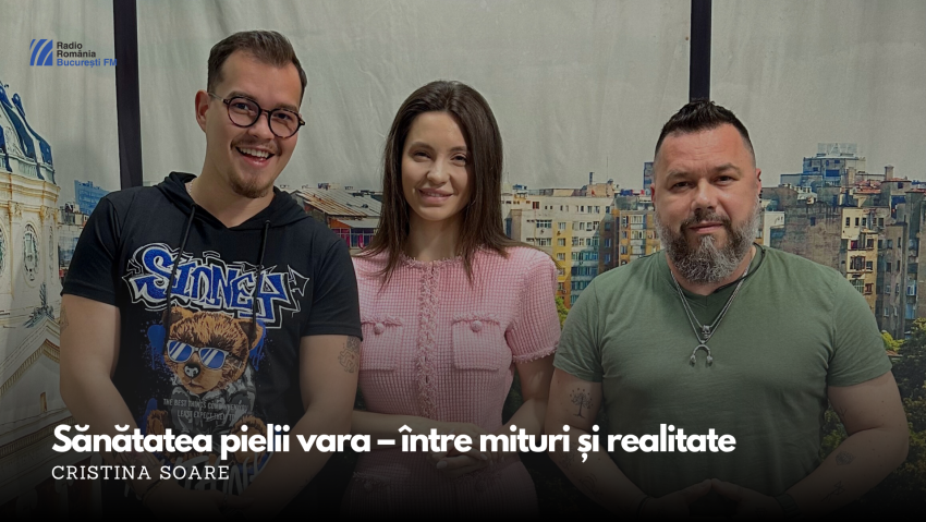 VIDEO| Sănătatea pielii vara – între mituri și realitate. Sfaturile esențiale ale doctorului dermatolog Cristina Soare