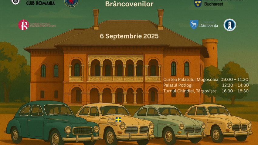 „Scandinavele pe Drumul Brâncovenilor” – Expoziție itinerantă cu vehicule istorice Volvo și Saab, la Mogoșoaia, Potlogi și Turnul Chindiei