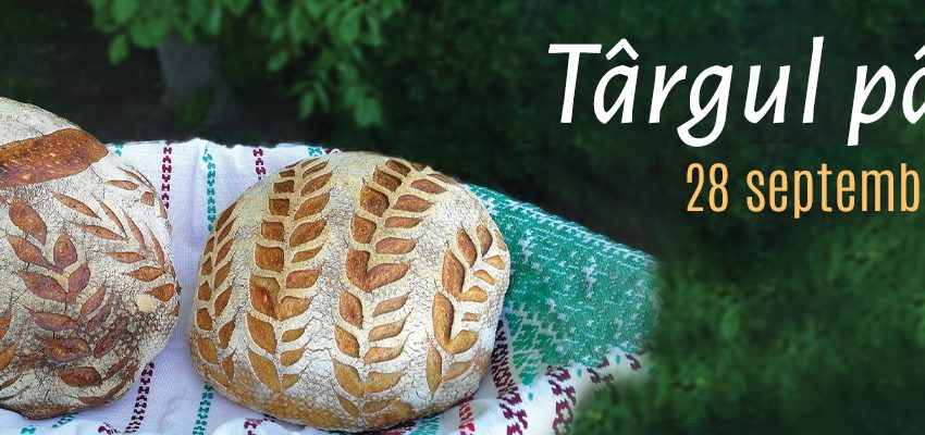 Ziua Satului Românesc – Târgul pâinii, pe 27-28 septembrie, la Muzeului Naţional al Satului ,,Dimitrie Gusti”