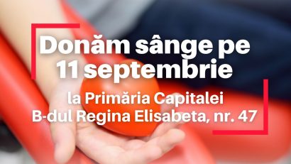 Eveniment de donare de sânge, joi, la Primăria Capitalei