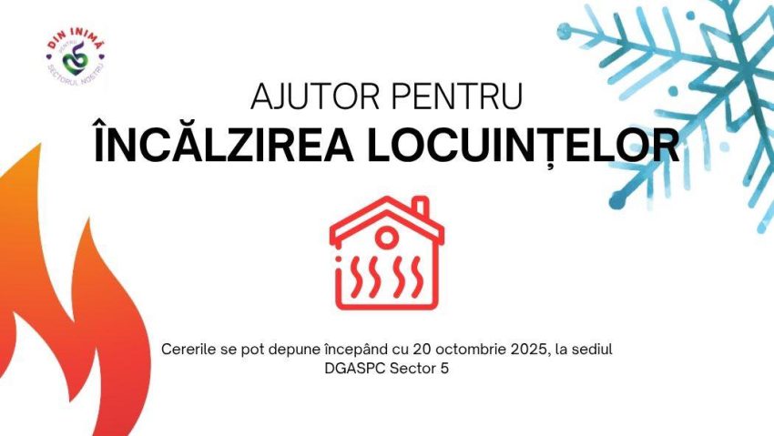 Cum se obține ajutorul pentru încălzirea locuinței, în Sectorul 5!