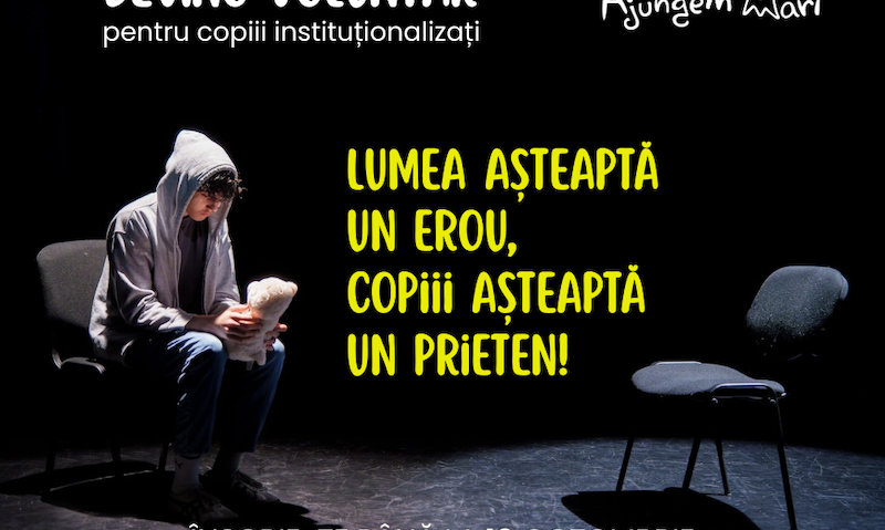 Ajungem MARI prelungește termenul de înscriere ca voluntar pentru copiii abandonați