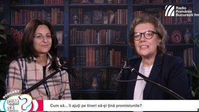 PODCAST: Cum să… îi ajuți pe tineri să-și țină promisiunile?