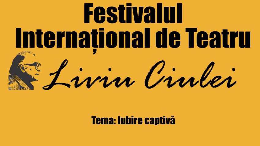 A început  Festivalul Internațional de Teatru ”Liviu Ciulei”, la Pitești