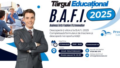 Oportunităţi academice de top în Business, Artă, Fashion, Inovaţie şi IT – la târgul BAFI