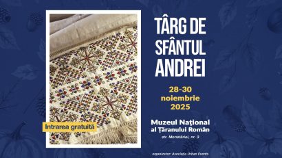 Târgul de Sfântul Andrei revine la Muzeul Național al Țăranului Român