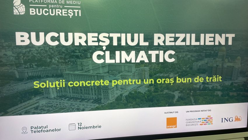 Schimbările climatice, subiectul principal în cadrul conferinței „Bucureștiul Rezilient Climatic”