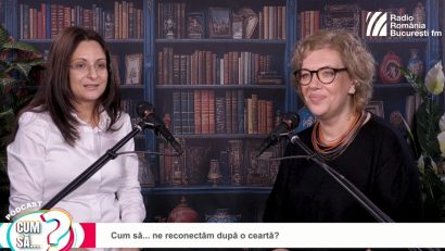 PODCAST: Cum să…ne reconectăm după o ceartă?