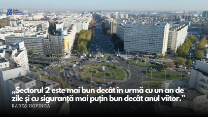 Rareș Hopincă, invitat la BucureștiFM: „Sectorul 2 este mai bun decât în urmă cu un an de zile și cu siguranță mai puțin bun decât anul viitor.”