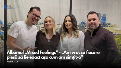 VIDEO| Minelli, despre albumul „Mixed Feelings” la București FM: „Am vrut ca fiecare piesă să fie exact așa cum am simțit-o”