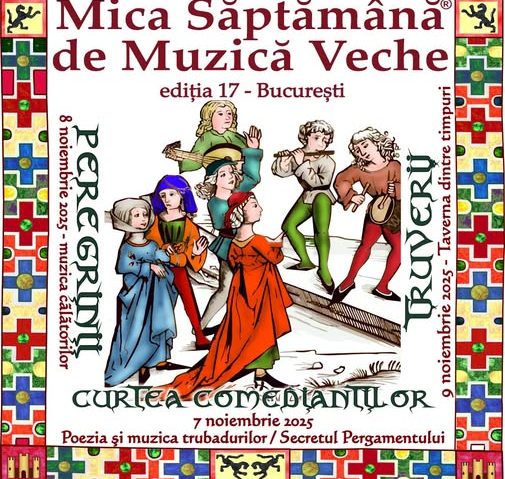 Mica săptămână de Muzică Veche la Casa de Cultură a Studenţilor din Bucureşti