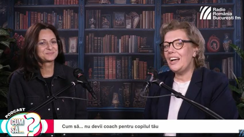 PODCAST: Cum să… nu devii coach pentru copilul tău?