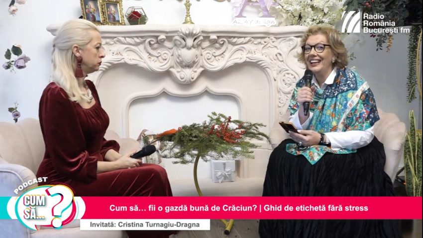 PODCAST: Cum să… fii o gazdă bună de Crăciun? Ghid de etichetă fără stres