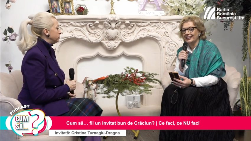 PODCAST: Cum să… fii un invitat bun de Crăciun? Ce faci, ce nu faci?