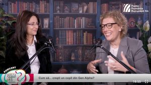 PODCAST: Cum să… crești un copil din Generația Alpha?
