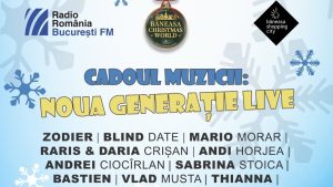 Cadoul muzicii: Noua Generație Live| Superconcert București FM la Băneasa Christmas World – sâmbătă, 6 decembrie