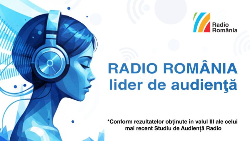 Radio România este lider de piață la nivel național!