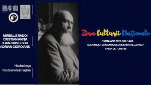Nicolae Iorga și panteonul culturii române, eveniment dedicat Zilei Culturii Naționale la BCU „Carol I”