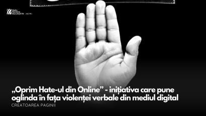 VIDEO: “Oprim Hate-ul din Online”, o inițiativă care pune oglinda în fața violenței verbale din mediul digital