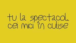 La Masca, părinții vin la teatru iar copiii, la joacă