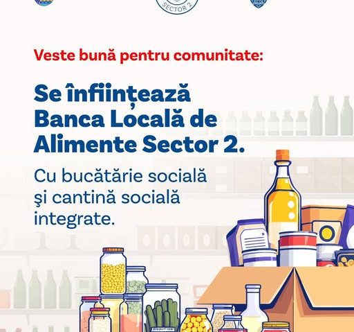 Sectorul 2 va avea o bancă locală de alimente, pentru persoanele care au nevoie de sprijin