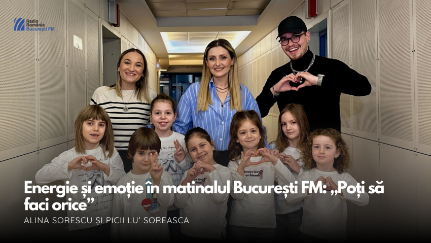 VIDEO| Alina Sorescu și Picii Lu’ Soreasca, energie și emoție în matinalul București FM: „Poți să faci orice”
