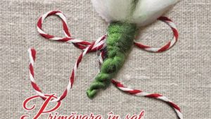 Primăvara în Sat. Târg de Mărțisor la Muzeul Național al Satului „Dimitrie Gusti”