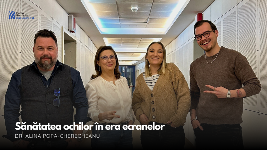 VIDEO| Sănătatea ochilor în era ecranelor: ce spune medicul oftalmolog Alina Popa-Cherecheanu