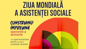 DGASPC Sector 6 a marcat Ziua Mondială a Asistenței Sociale prin evenimentul „Harambee – Împreună pentru oameni”