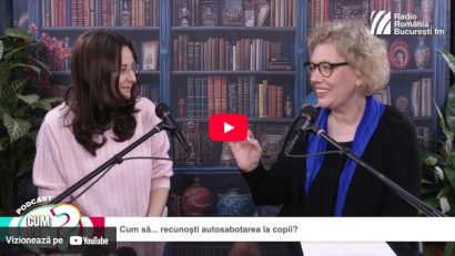 Cum să… înțelegi autosabotarea la copii? PODCAST