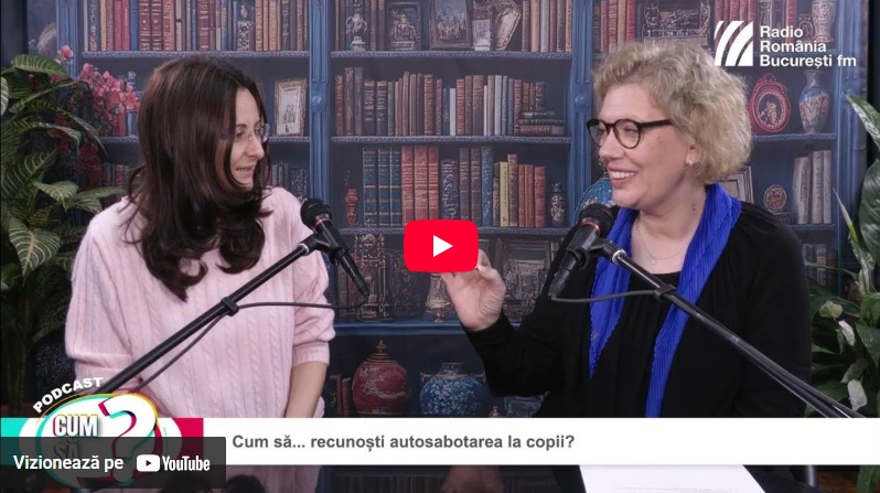 Cum să… înțelegi autosabotarea la copii? PODCAST