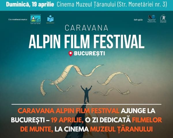 19 aprilie – o zi dedicată filmelor de munte, la Cinema Muzeul Ţăranului