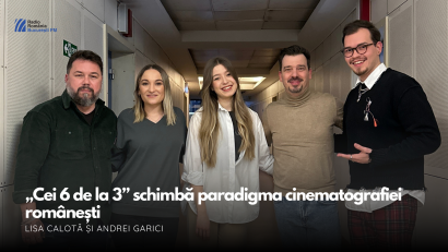 VIDEO| Lisa Calotă și Andrei Garici, la București FM: „Cei 6 de la 3” schimbă paradigma cinematografiei românești