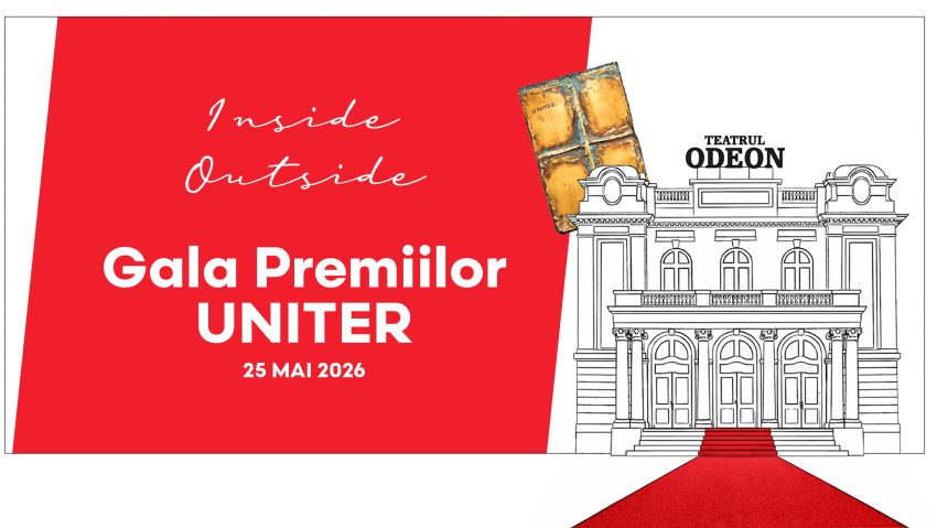UNITER a lansat campania Gala Premiilor UNITER 2026. Inside / Outside