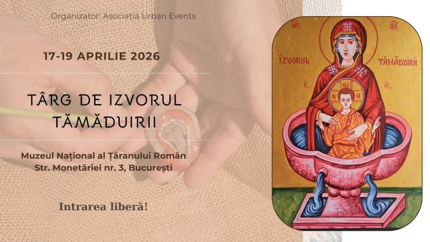 Târgul de Izvorul Tămăduirii, la Muzeul Național al Țăranului Român
