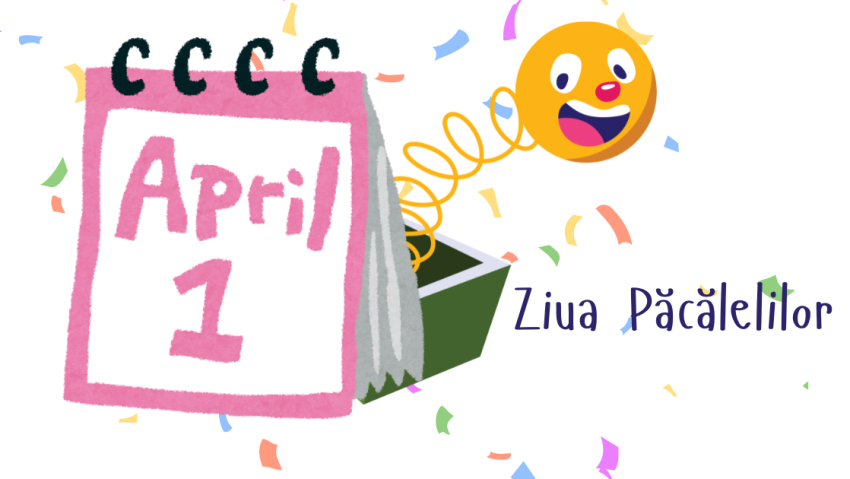 1 Aprilie, Ziua Internațională a Păcălelilor