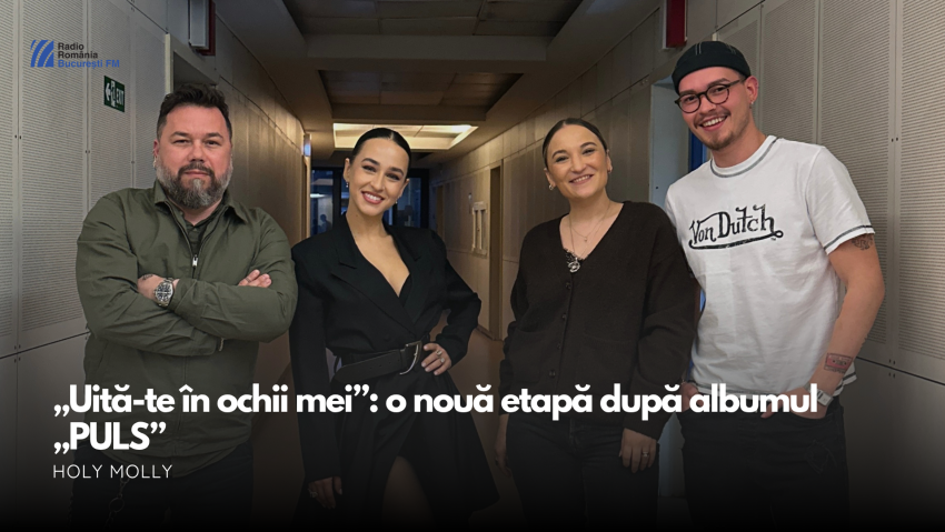 VIDEO| De la „PULS” la „Uită-te în ochii mei”: Holy Molly își deschide sufletul în matinalul BucureștiFM
