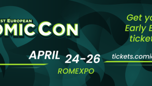 Astăzi începe Comic Con România. Ce trebuie sa ştii despre eveniment?