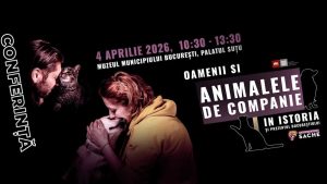 Conferința „Oamenii și animalele de companie în istoria și prezentul Bucureștiului”, la Palatul Șuțu