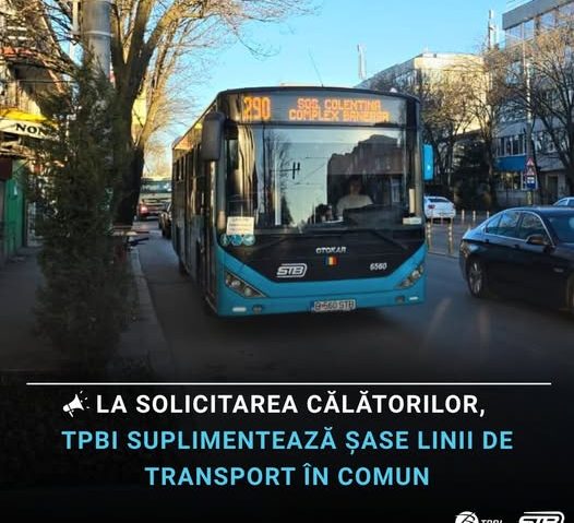 La solicitarea călătorilor, TPBI suplimentează şase linii de transport în comun