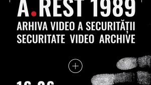 Expoziția „A.REST 1989 – Arhiva video a Securității” se deschide la Muzeul Național de Istorie a României